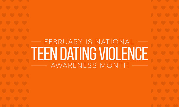 Teen Dating Violence Awareness Month (TDVAM) Is Observed Every Year In February, It Focuses On Advocacy And Education To Stop Dating Abuse Before It Starts. Vector Illustration