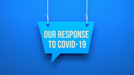 Our response to covid 19