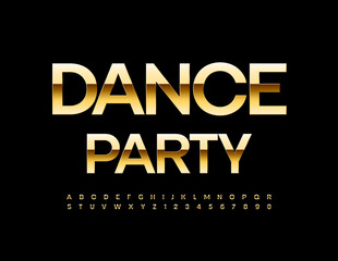 Fototapeta na wymiar Vector entertainment poster Dance Party with Luxury Alphabet Letters and Numbers set. Glossy Gold Font 