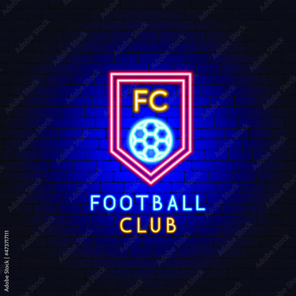 Canvas Prints football club neon label. vector illustration of sport promotion.