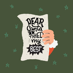 Dear Santa I Tried My Best lettering quote written on letter sent to Santa. Hand holding Christmas mail. Winter holiday greeting card, post, poster, t-shirt print, sticker.