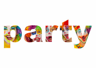 The word party made up of the faces of funny clowns
