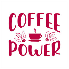 coffee lettering quote for t-shirt design