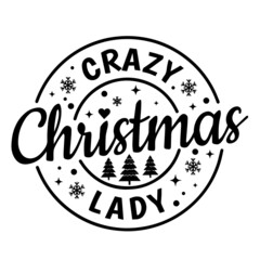 Obraz premium crazy christmas lady logo inspirational quotes typography lettering design