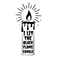 it's the black flame candle logo inspirational quotes typography lettering design