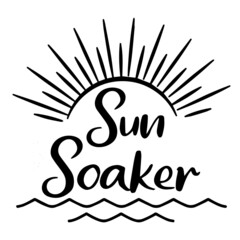 sun soaker logo inspirational quotes typography lettering design