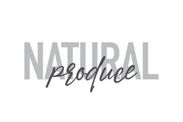 Modern, simple, minimal typographic design of a saying 