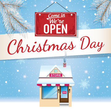 Christmas day,  Come in We're Open. Winter concept background. Red sign for the store
