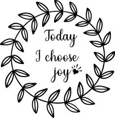 Today i choose joy vector arts