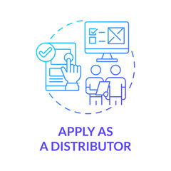 Apply as distributor blue gradient concept icon. Build partners relationship with suppliers. Start business abstract idea thin line illustration. Vector isolated outline color drawing