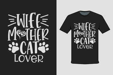 Wife Mother Cat Lover T Shirt Design