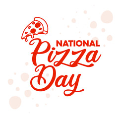 Fototapeta na wymiar National Pizza Day. February 9 Holiday. Vector design template concept. Lettering text for holiday design.