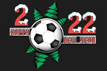 Happy new year. 2022 with soccer ball and Christmas trees. Snowy numbers and letters. Original template design for greeting card, banner, poster. Vector illustration on isolated background