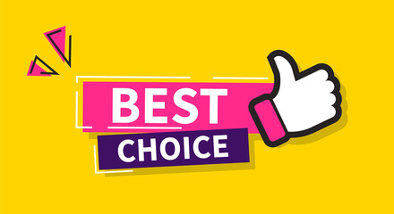 Vector illustration best choice label with thumb up. Modern dynamic sales banner.
