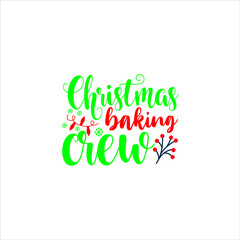 Fototapeta premium Christmas svg design .christmas baking crew 
