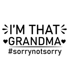 i'm that grandma background inspirational quotes typography lettering design