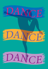Obraz premium Silhouette of a dancing girl. Background with the text dance. Girl dancing modern dance. Vector illustration for dance studios, circles, T-shirt cards, stripes.