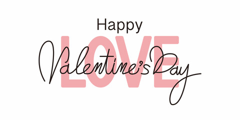 Simple decorative Valentine's day lettering. Valentine's day illustration. Frame, Card, template, banner and design elements. Happy Valentine's day. Vector illustration.