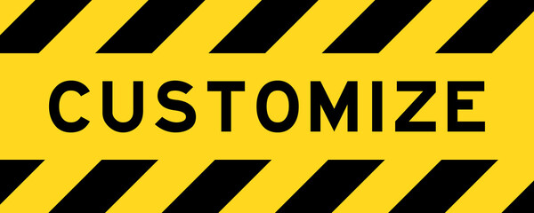Yellow and black color with line striped label banner with word customize