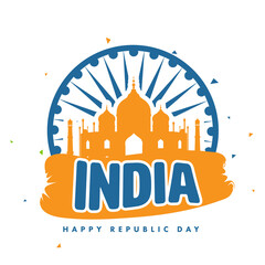 India Happy Republic Day Font With Saffron Taj Mahal Monument And Ashoka Wheel On White Background.
