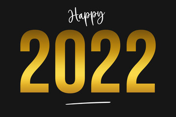 Happy new year 2022. Celebrating and wishing a happy new year. New year resolutions, positive motivation, start 2022 card, poster, banner, background	