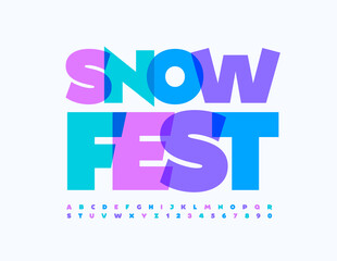 Vector artistic flyer Snow Fest with decorative Alphabet Letters and Numbers set. Watercolor bright Font