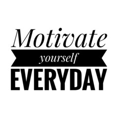 Obraz premium Motivational Lettering Quote Sign