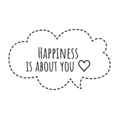 ''Happiness is about you'' Quote Illustration