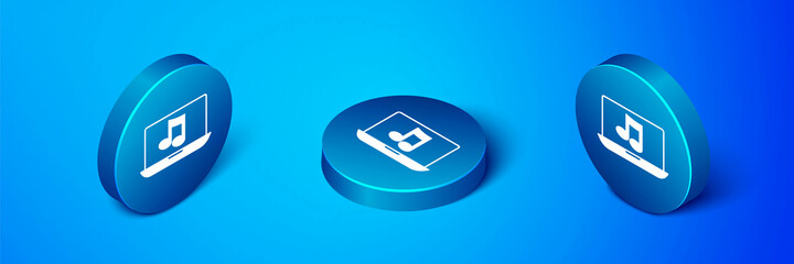 Isometric Laptop with music note symbol on screen icon isolated on blue background. Blue circle button. Vector