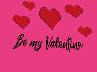 Be my Valentine calligraphic lettering design card template. Creative typography for valentine days greetings. Vector illustration.