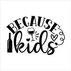 Fototapeta premium win svg design because kids