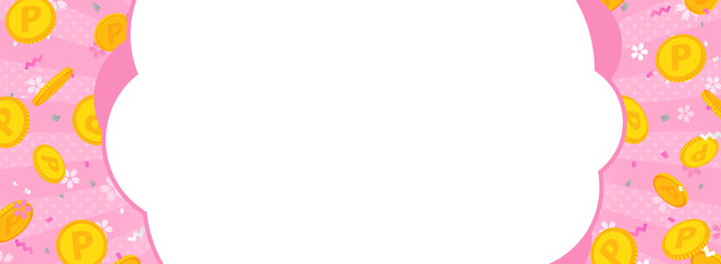 バナーテンプレート／ポイントコイン、桜、紙吹雪が舞うピンク色背景のフレーム