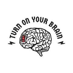 illustration of a brain plugged in a switch button with a slogan