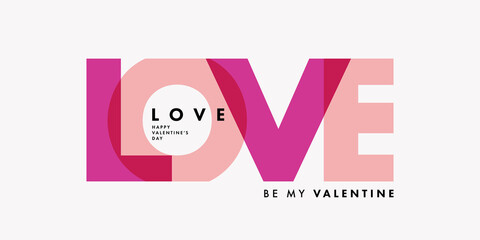 Creative concept of Happy Valentines Day poster. Modern Design template with typography logo of Love in modern overlay style for celebration and season decoration, branding, banner, cover, label, card