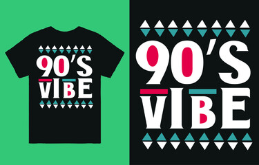 90's vibe - t shirt design printing vector