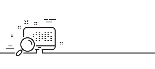 Search in computer line icon. Find data sign. Magnify glass. Minimal line illustration background. Search line icon pattern banner. White web template concept. Vector