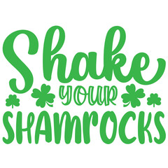 Shake your shamrocks Svg