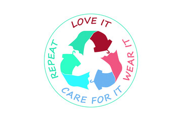 Love it, Wear it, care for it, repeat text with sustainable fashion icon, make clothes last, slow fashion for zero waste.