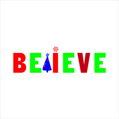 Christmas svg design and Believe