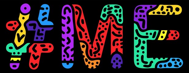 Fototapeta premium ME Hashtag. Multicolored bright isolate curves doodle letters. Trendy popular Hashtag #ME for print, booklet, banner, flyer. Stock vector.