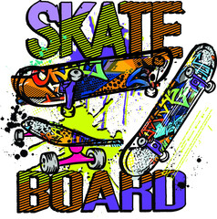 Typography hand drawn skateboard print with slogan . bright print for prints, clothes, t shirt, child or wrapping  paper. Creative kids original design 