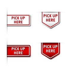 Pick Up Here Sign Label. With 3D arrow symbol on gradient red and white color. Premium and luxury illustration vector