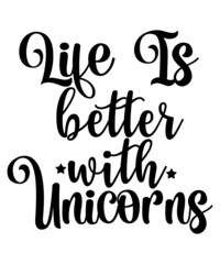 Unicorn Svg,Unicorn Svg Bundle, Unicorn Quote Svg, Unicorn Shirt Svg