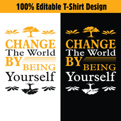 Change The World - Typography T-Shirt Design for men, women, and teenagers. © Sheikh