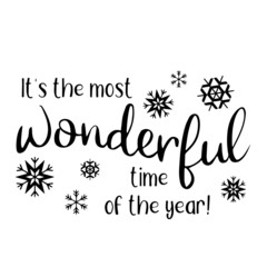 Fototapeta na wymiar it's the most wonderful time of the year background inspirational quotes typography lettering design