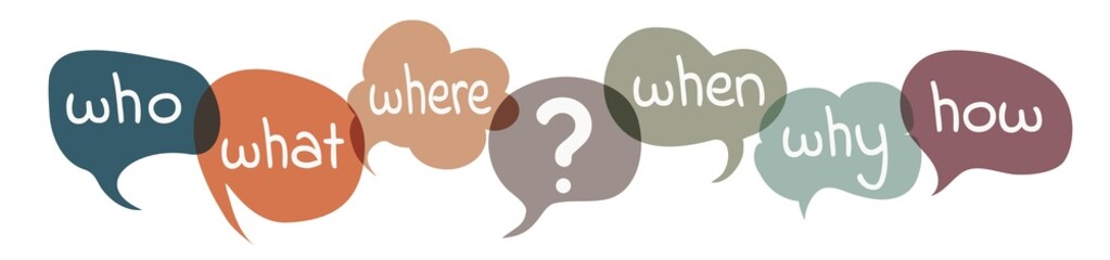 Vector isolated colorful speech bubble with question Who What Where When Why How and question mark. Investigate analyze and solve various questions.Problem solving or brainstorming concept
