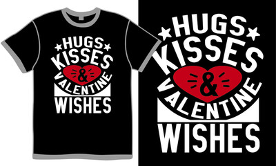 hugs kisses and valentine wishes, i love you, beautiful people, valentine phrase, funny valentines day wedding