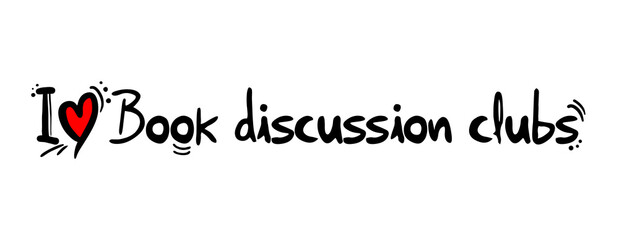 I love Book discussion clubs