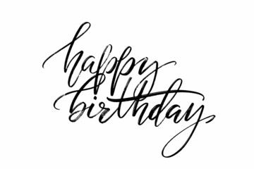 Happy Birthday words. Hand drawn creative calligraphy and brush pen lettering, design for holiday greeting cards and invitations.