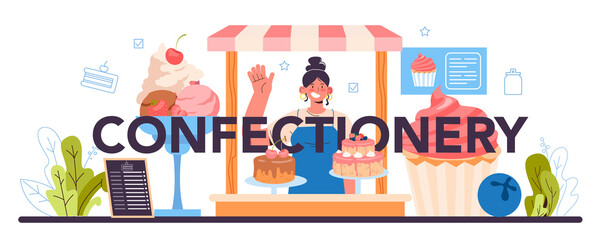 Confectionery typographic header. Professional confectioner chef making